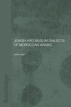 Jewish and Muslim Dialects of Moroccan Arabic - Heath, Jeffrey