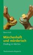 Märchenhaft und mörderisch - Bild 1