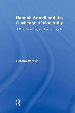 Hannah Arendt and the Challenge of Modernity - Parekh, Serena