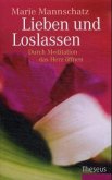 Lieben und Loslassen Lieben und Loslassen