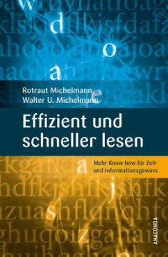 Effizient und schneller lesen - Michelmann, Walter U.; Michelmann, Rotraut