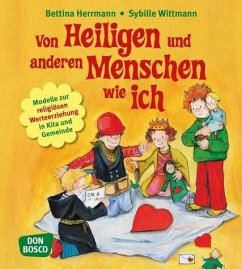 Von Heiligen und anderen Menschen wie ich - Herrmann, Bettina; Wittmann, Sybille