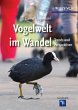 Vogelwelt im Wandel - Bild 1