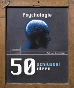 50 Schlüsselideen Psychologie - Furnham, Adrian