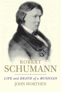 Robert Schumann - Worthen, John