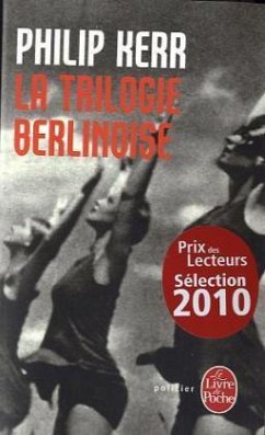 La Trilogie Berlinoise - Prix Des Lecteurs Policiers 2010 - Kerr, Philip