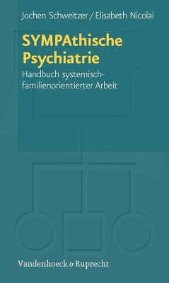 SYMPAthische Psychiatrie - Schweitzer, Jochen;Nicolai, Elisabeth