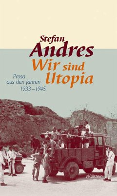 Werke in Einzelausgaben 04. Wir sind Utopia - Andres, Stefan