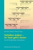 Verhalten ändern - im Team geht's besser, Arbeitsbuch