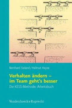 Verhalten ändern - im Team geht's besser, Arbeitsbuch - Heyse, Helmut;Sieland, Bernhard