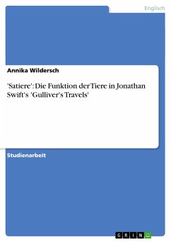 'Satiere': Die Funktion der Tiere in Jonathan Swift's 'Gulliver's Travels' - Wildersch, Annika