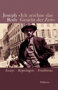 »Ich zeichne das Gesicht der Zeit« - Roth, Joseph