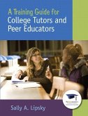 A Training Guide for College Tutors and Peer Educators A Training Guide for College Tutors and Peer Educators