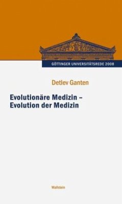 Evolutionäre Medizin - Evolution der Medizin - Ganten, Detlev Evolutionäre Medizin - Evolution der Medizin - Ganten, Detlev