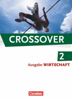 Crossover - Wirtschaft - B2/C1: Band 2 - 12./13. Schuljahr / Crossover, The new edition, Wirtschaft Bd.2 - Clifford-Grein, Marilyn