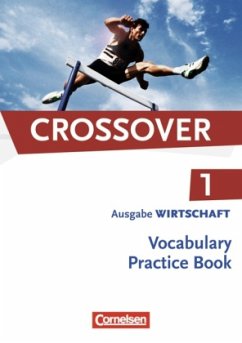 11. Schuljahr, Vocabulary Practice Book / Crossover, The new edition, Wirtschaft 1