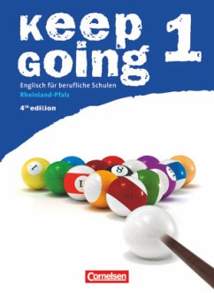 Keep Going - Englisch für berufliche Schulen - Fourth Edition - Rheinland-Pfalz - A2: Band 1 / Keep Going, Neue Ausgabe Rheinland-Pfalz Bd.1