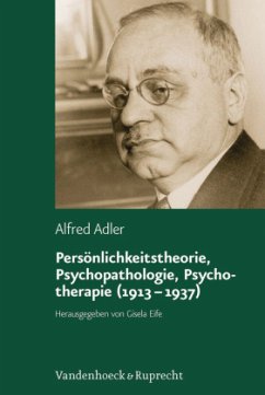 Persönlichkeitstheorie, Psychopathologie, Psychotherapie (1913-1937) / Studienausgabe Bd.3 - Adler, Alfred