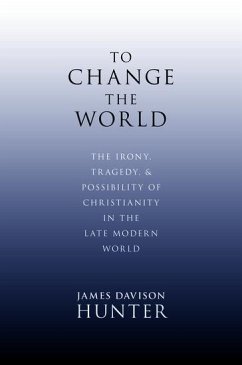 To Change the World - Davison Hunter, James