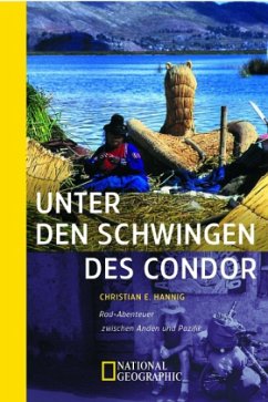 Unter den Schwingen des Condor - Hannig, Christian E.