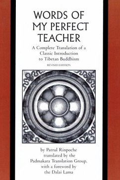 The Words of My Perfect Teacher - Rinpoche, Patrul; Lama, Dalai