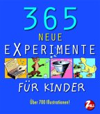 365 neue Experimente für Kinder von 6 bis 12 Jahren