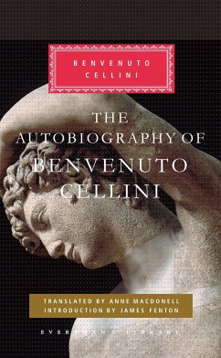 The Autobiography of Benvenuto Cellini: Introduction by James Fenton - Cellini, Benvenuto