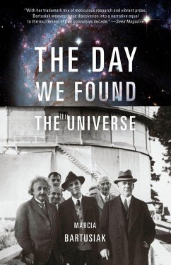 The Day We Found the Universe - Bartusiak, Marcia