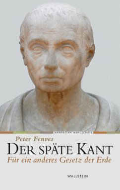 Der späte Kant - Fenves, Peter