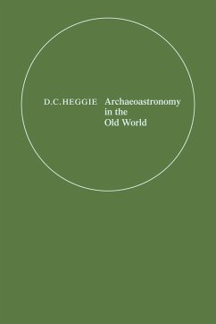 Archaeoastronomy in the Old World - Heggie, D. C.