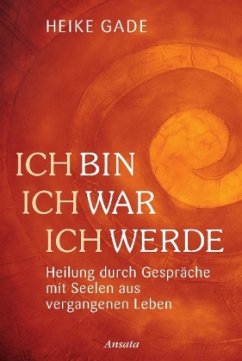 Ich bin, ich war, ich werde - Gade, Heike