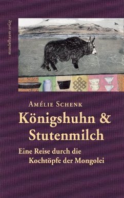 Königshuhn & Stutenmilch - Schenk, Amélie