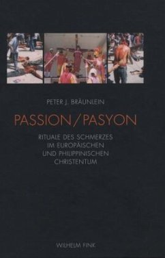 Passion/Pasyon - Bräunlein, Peter J.