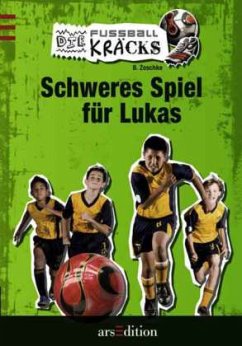 Schweres Spiel für Lukas / Die Fussballkräcks Bd.1 - Zoschke, Barbara