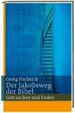 Der Jakobsweg der Bibel