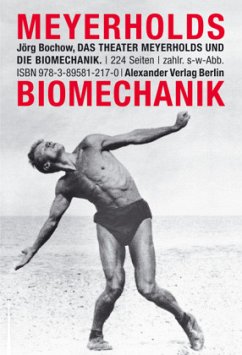 Das Theater Meyerholds und die Biomechanik - Bochow, Jörg