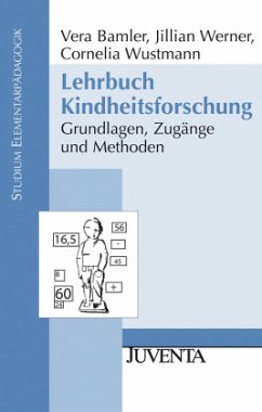 Lehrbuch Kindheitsforschung - Bamler, Vera;Werner, Jilian;Wustmann, Cornelia