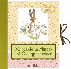 Meine liebsten Hasen- und Ostergeschichten - Künzler-Behncke, Rosemarie;Bohatta-Morpurgo, Ida