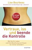 Vertraue, iss und beende die Kontrolle