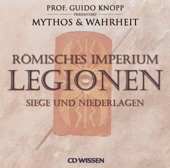 Römisches Imperium, Legionen Römisches Imperium, Legionen