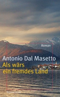 Als wärs ein fremdes Land - Dal Masetto, Antonio