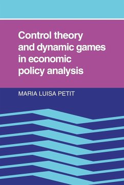 Control Theory and Dynamic Games in Economic Policy Analysis - Petit, Maria Luisa