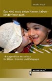 Das Kind muss einen Namen haben - Kinderfeste auch!