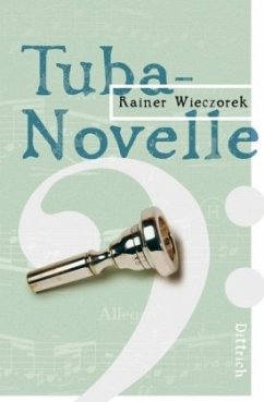 Tuba-Novelle - Wieczorek, Rainer