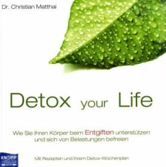 Detox your Life - Matthai, Christian
