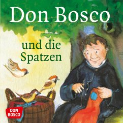 Don Bosco und die Spatzen - Herrmann, Bettina;Wittmann, Sybille