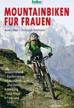 Mountainbiken für Frauen - Eller, Karen; Listmann, Christoph