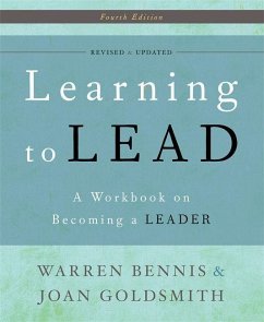 Learning to Lead - Bennis, Warren G; Goldsmith, Joan