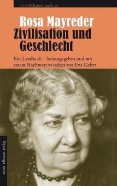 Zivilisation und Geschlecht - Mayreder, Rosa