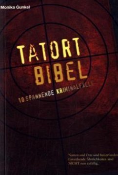 Tatort Bibel - Gunkel, Monika